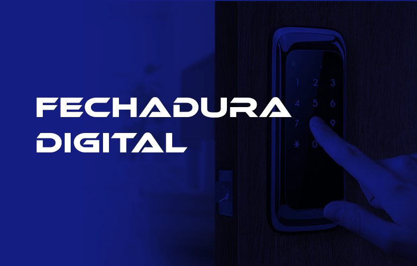 FECHADURA DIGITAL